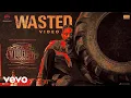 Download Lagu Vikram - Wasted Video | Kamal Haasan | Anirudh Ravichander