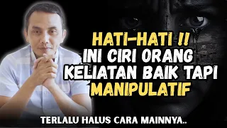 5 ciri orang keliatan baik tapi manipulatif