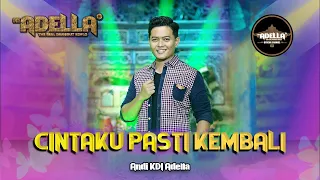 cintaku pasti kembali andi kdi adella dangdut official music video 