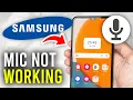 Download Lagu How To Fix Samsung Phone Microphone Not Working - Full Guide