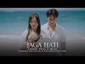 Download Lagu Anton Yoga Feat. Olla - JAGA HATI (OFFICIAL MUSIC VIDEO)