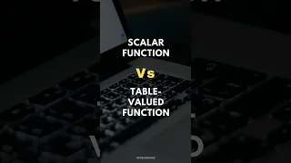 SQL SCALAR FUNCTION Vs TABLE-VALUED FUNCTION