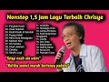 Download Lagu PlayList Lagu chrisye terbaik sepanjang masa, putar lagu saat bekerja, lagu kafe, lagu lawas 2000an