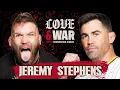 Lagu Jeremy Stephens, the Bare Knuckle Madman | EP 9 | Love \u0026 War with Dominick Cruz