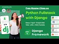 Kickstart Your Full Stack Journey with Python Django Introduction to Django Framework Day 1