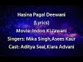 Hasina Pagal Deewani (Lyrics)|Kiara Advani, Aditya Seal|Mika Singh,Asees Kaur.