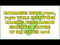 Error 71501 71561 while encrypting columns using always encrypted feature of SQL Server 2016