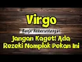 Download Lagu Ramalan Zodiak Virgo Hari Ini‼️Jangan Kaget!!Ada Rezeki Nomplok Pekan Ini 