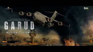 GARUD | Official Motion Poster | The Biggest Rescue Mission Ever | Inspired by True Events