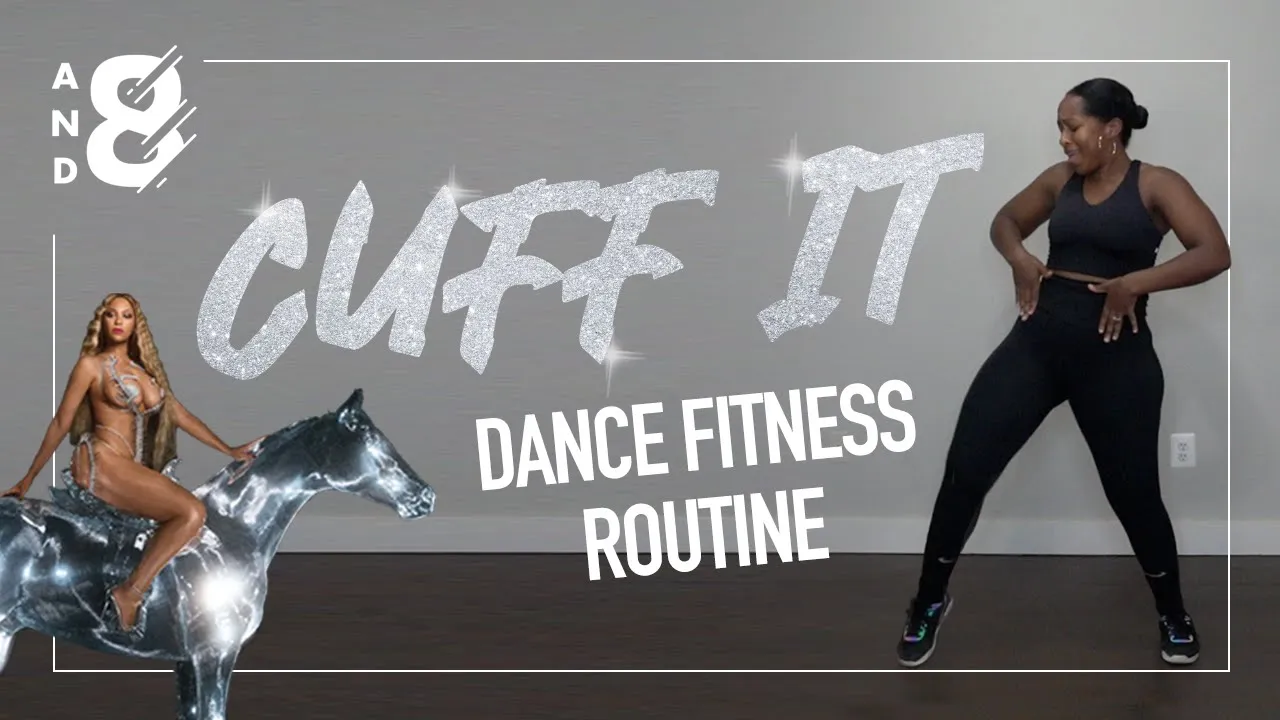 Cuff It // Beyoncé // Fun Dance Fitness Routine