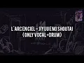 Lagu L'Arc en Ciel - Jiyuu E No Shoutai (ONLY VOCAL+DRUM)Chord+Lyric