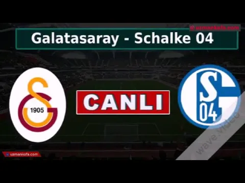 Download MP3 Schalke 04 - Galatasaray maçı şifresiz  izle - CANLI YAYIN