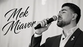 Arman Asatryan - Mek Miavor