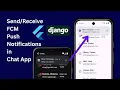 How to Send Push Notification Using Firebase FCM in Flutter Chat App Flutter Django Chat App pt 15