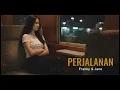 Perjalanan - franky & Jane | Cover by Aini