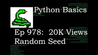 Python Basics Tutorial Random Seed 20K Views