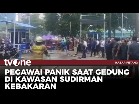 Kebakaran Gedung di Kawasan Sudirman, Pegawai Panik Lari Berhamburan
