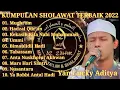 Download Lagu FULL SHOLAWAT AZ ZAHIR TERBARU 2022 || MUGHROM || FULL ALBUM 2022