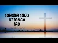 Download Lagu SONGON SOLU DI TONGA TAO (LAGU ROHANI BATAK)