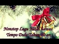 Download Lagu Nonstop Lagu NATAL Lawas Tempo Dulu Tahun 90an