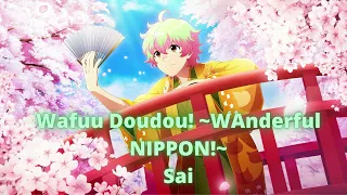 Download Wafuu Doudou! ~WAnderful NIPPON!~ (和風堂々！～WAnderful NIPPON!～) - Sai (彩) [FULL] MP3