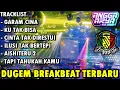 Lagu DJ BREAKBEAT GARAM CINA DUGEM TERBARU FULL BASS 2025 REQ HDS FAMILY