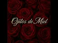 Ojitos de Miel