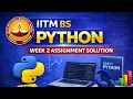 IITM BS PYTHON Week 2 graded assignment solution IITMadrasBSDegreeProgramme