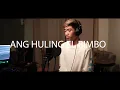 Download Lagu Huling El Bimbo (Cover by Race Leodz)