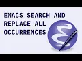 Emacs Search and Replace All Occurrences