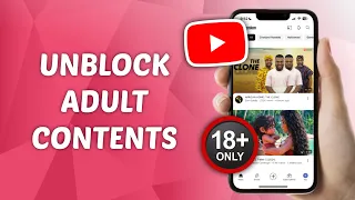 How to Unblock Adult Content on YouTube Mature s
