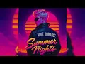 Download Lagu Mike Romance - Summer Nights (Official Audio)