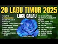 Download Lagu 20 Lagu timur terbaru 2025 | Lagu galau terbaru 2025