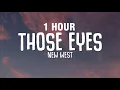 Download Lagu [1 HOUR] New West - Those Eyes (Lyrics)