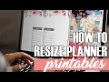 How to Resize Planner Bullet Journal Printables