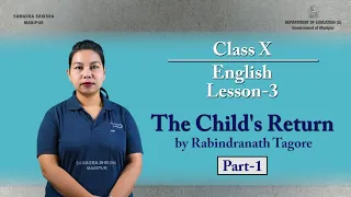 class x english literature prose chapter 3 the childs return part 1 of 3 