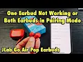 JLab Go Air Pop Earbuds One Earbud Not Working or Both in Pairing Mode FIXED