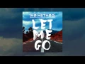 Download Lagu No Method - Let Me Go (Audio)