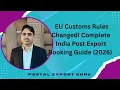 EU Customs Rules Changed Complete India Post Export Booking Guide 2026