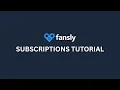 Fansly U Subscription Tutorial
