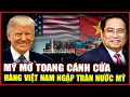Download Lagu Mỹ Bất Ngờ Mở Toang Cánh Cửa - Hàng Việt Nam Ồ ẠT Chảy vào Nước Mỹ