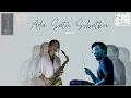 Download Lagu Ada Satu Sobatku - Nikita (Saxophone Cover by Kiranaseta feat. Shallom Tangkilisan)