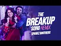 Lagu The Breakup Song (Remix) - DJ Sam3dm SparkZ \u0026 DJ Prks SparkZ | ADHM | Ranbir Kapoor | Anushka Sharma