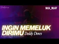 Download Lagu Deddy Dores - Ingin Memeluk Dirimu | Cover Versi Rock 2025