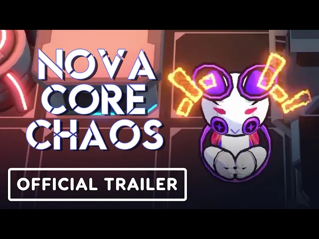 Nova Core Chaos - Official Release Trailer