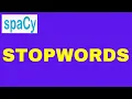 SpaCy Tutorial 04 Spacy Stopwords Removal NLP with Pythhon