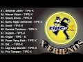 Lagu 🎵TIPE-X Full Album Terbaik 2024 | Lagu Indonesia Hits Pilihan Terbaik \u0026 Terpopuler Sepanjang Masa🎵