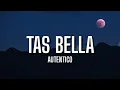 Autentico - Tas Bella | Bien fresita pero fuma | Reggi El [Canción de TikTok]