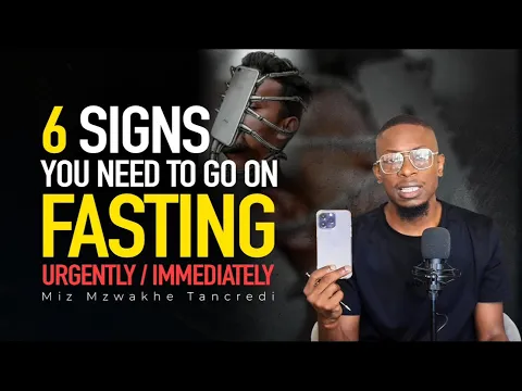 Download MP3 6 Sings You need to go on a FASTING urgently /Immediately.