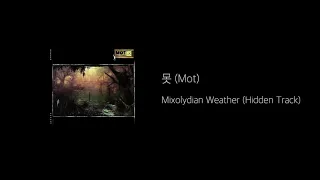 Mot - Mixolydian Weather Hidden Track